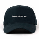 Don't talk to me Nakışlı Gabardin Şapka