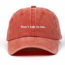 Don't talk to me Nakışlı Yıkamalı Şapka