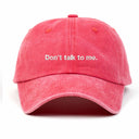 Don't talk to me Nakışlı Yıkamalı Şapka