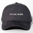 I'm Not Drunk Nakışlı Gabardin Şapka