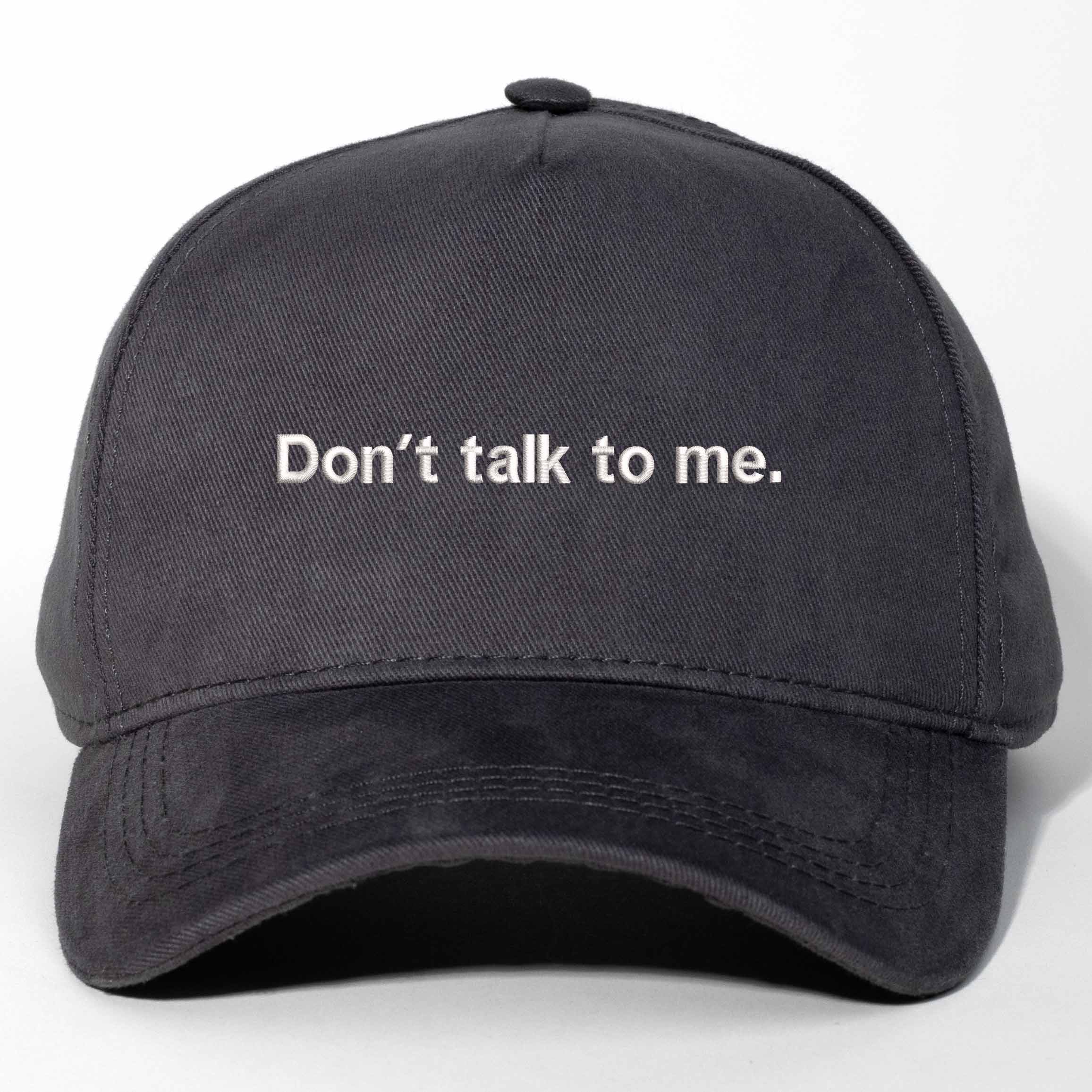 Don't talk to me Nakışlı Gabardin Şapka