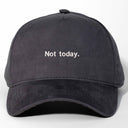 Not Today Nakışlı Gabardin Şapka